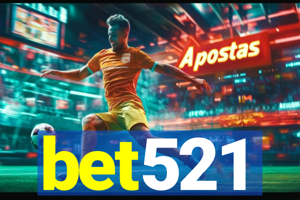 bet521