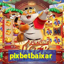 pixbetbaixar