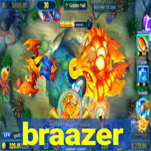 braazer