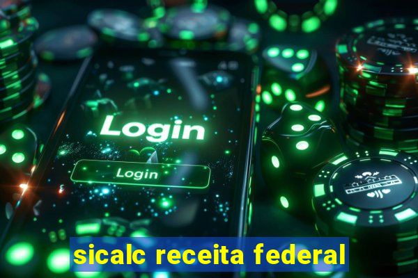 sicalc receita federal