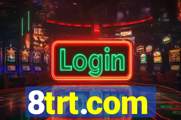 8trt.com