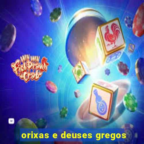 orixas e deuses gregos