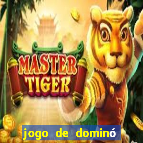 jogo de dominó valendo dinheiro real