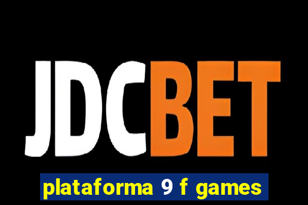 plataforma 9 f games