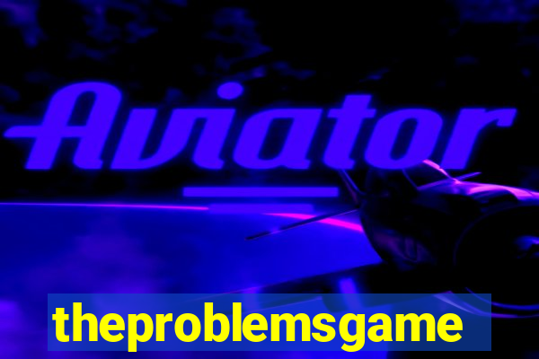 theproblemsgames.com