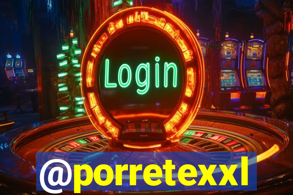 @porretexxl