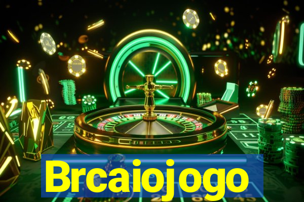 Brcaiojogo