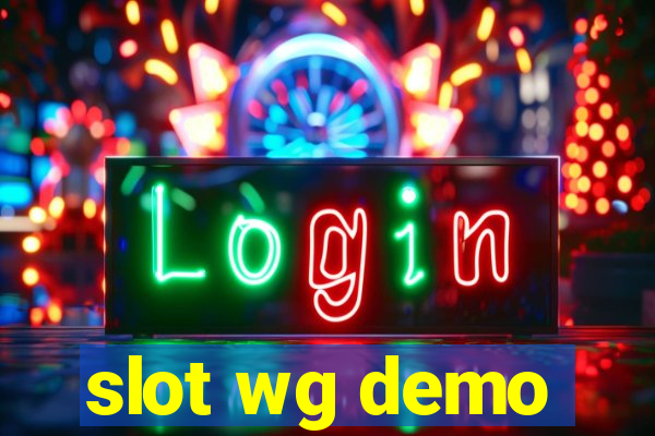 slot wg demo