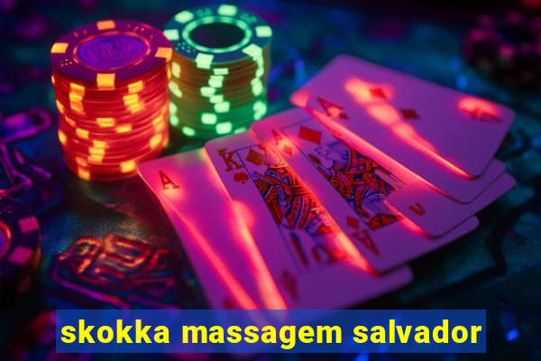 skokka massagem salvador