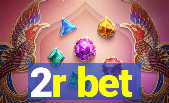 2r bet