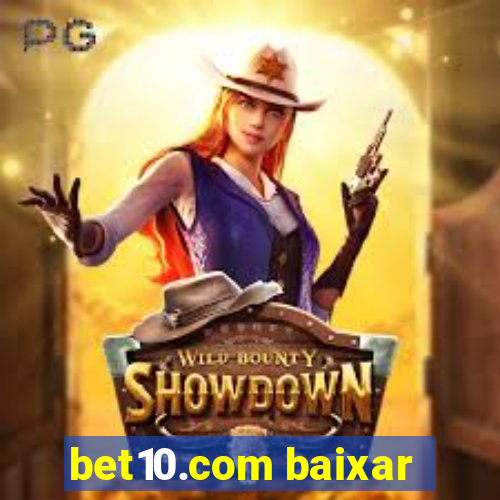 bet10.com baixar