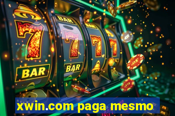 xwin.com paga mesmo