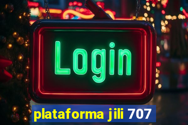 plataforma jili 707