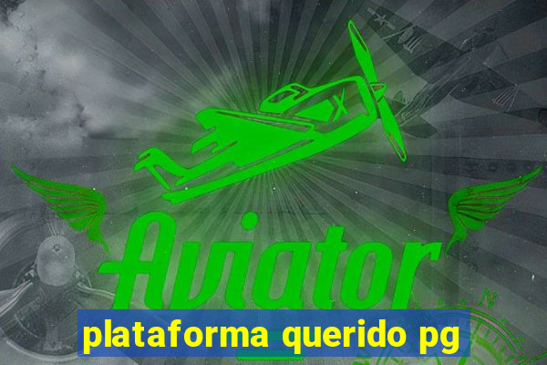 plataforma querido pg