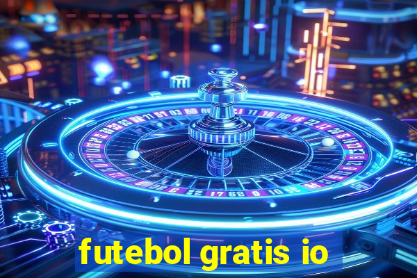 futebol gratis io