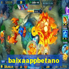 baixaappbetano