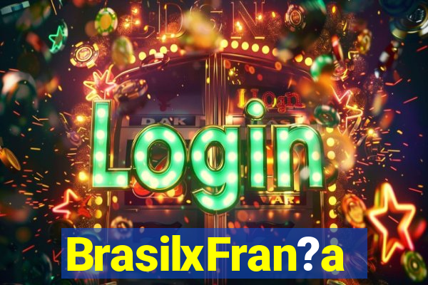 BrasilxFran?a