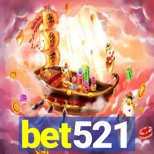 bet521