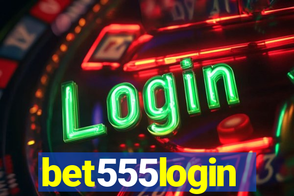 bet555login