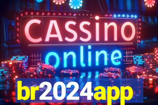 br2024app