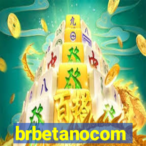 brbetanocom