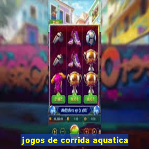 jogos de corrida aquatica