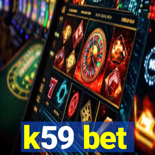 k59 bet