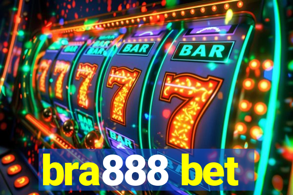 bra888 bet