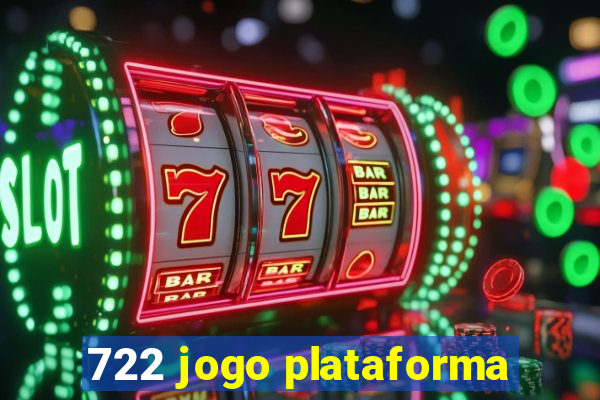 722 jogo plataforma