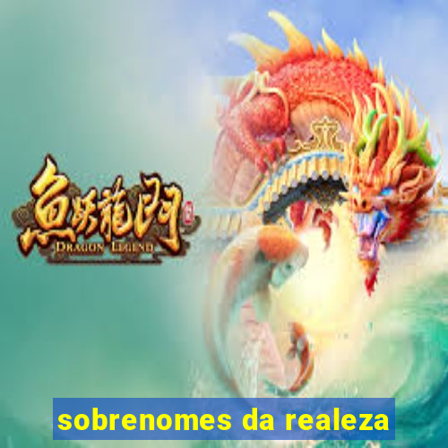 sobrenomes da realeza