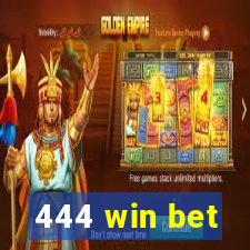 444 win bet