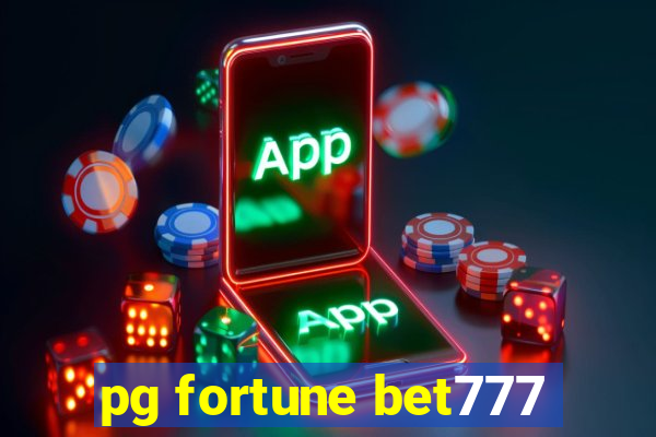 pg fortune bet777