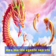 meu marido agente secreto