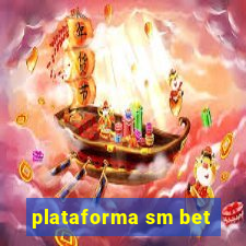 plataforma sm bet