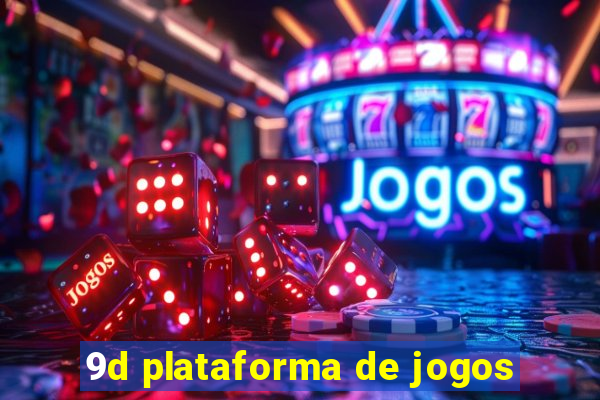 9d plataforma de jogos