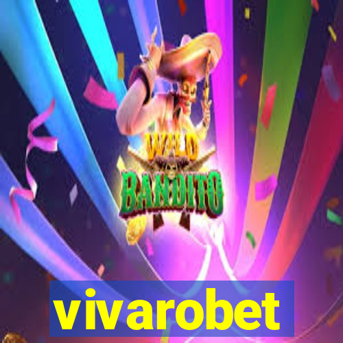 vivarobet