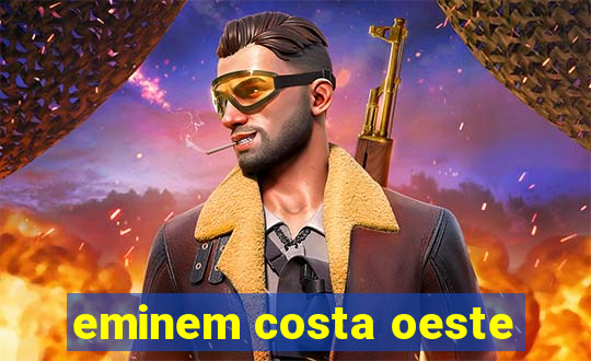 eminem costa oeste