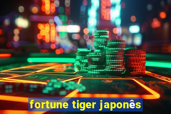 fortune tiger japonês