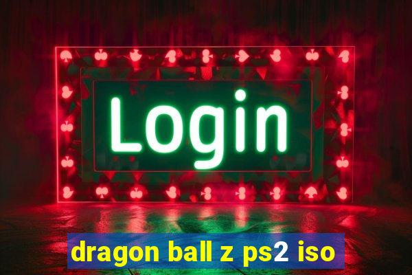 dragon ball z ps2 iso