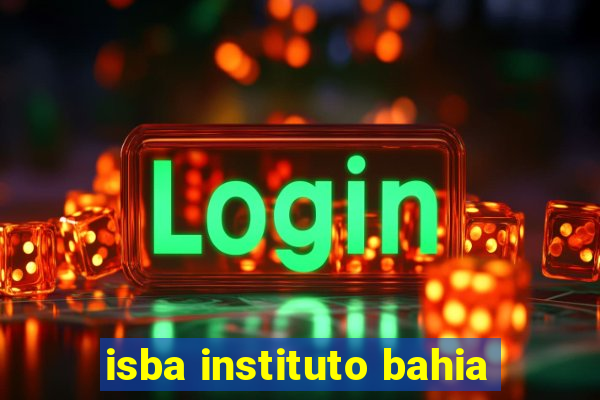 isba instituto bahia