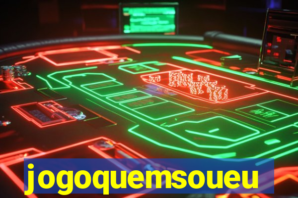 jogoquemsoueu