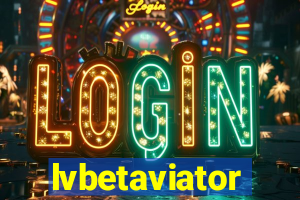 lvbetaviator