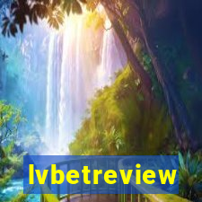 lvbetreview