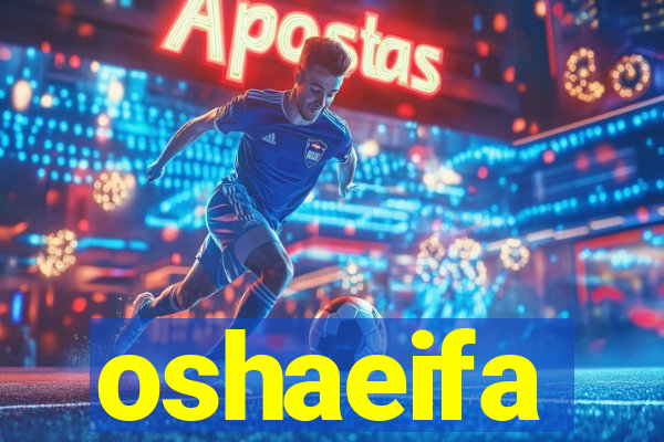 oshaeifa