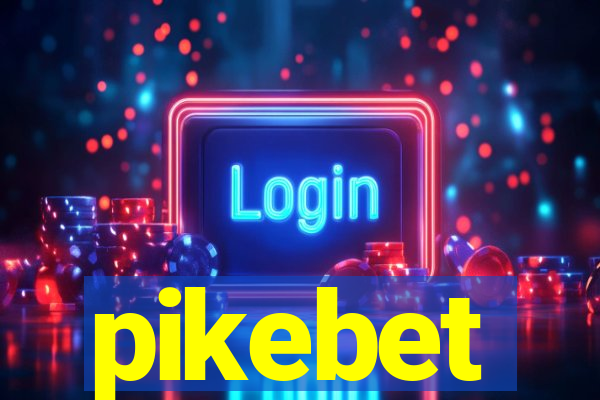 pikebet