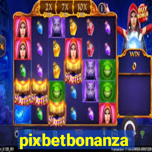 pixbetbonanza