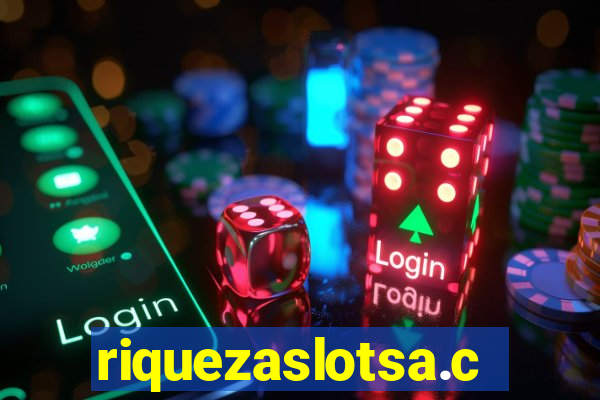 riquezaslotsa.com