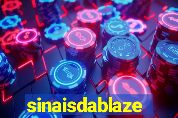 sinaisdablaze