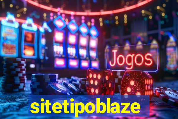 sitetipoblaze