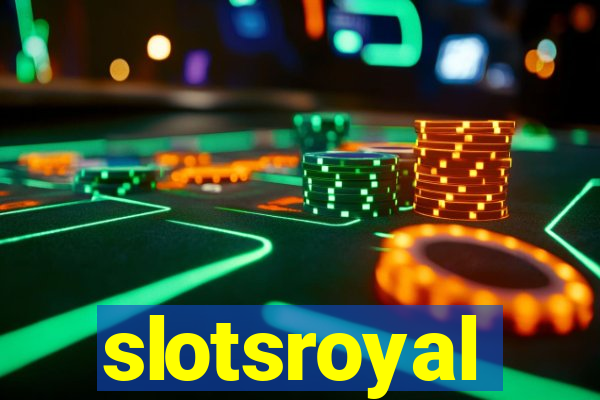 slotsroyal